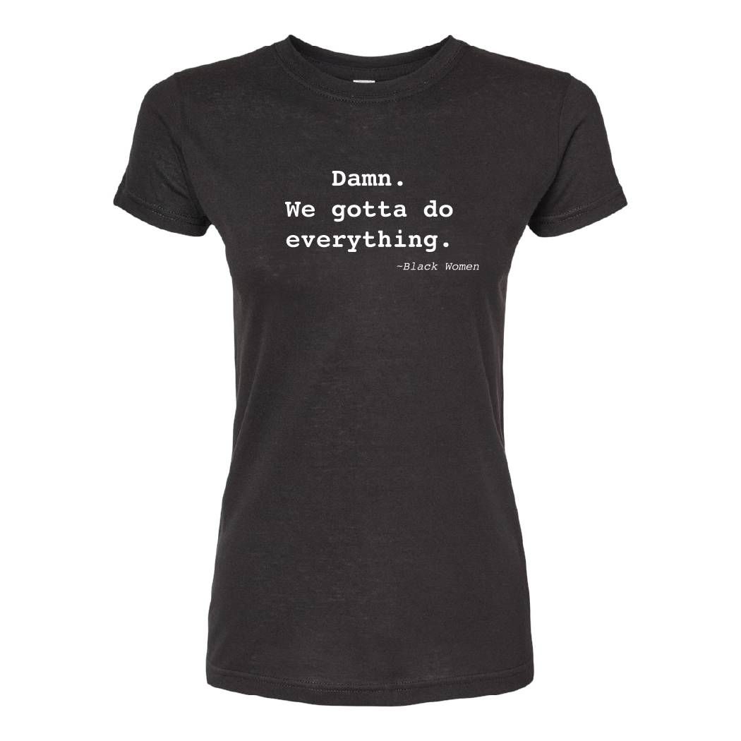 Ladies We Gotta Everything
