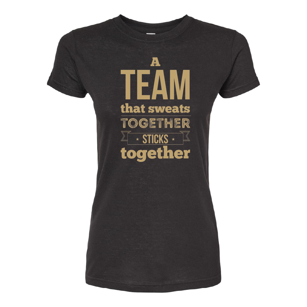 A Team That Sweats Ladies Tee