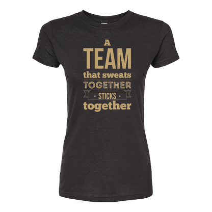 A Team That Sweats Ladies Tee