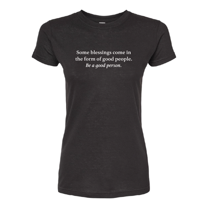 Be A Good Person Ladies Tee