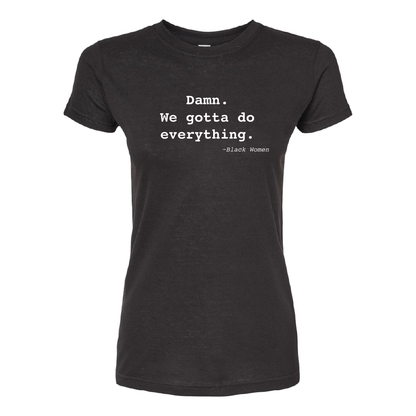 Ladies We Gotta Everything