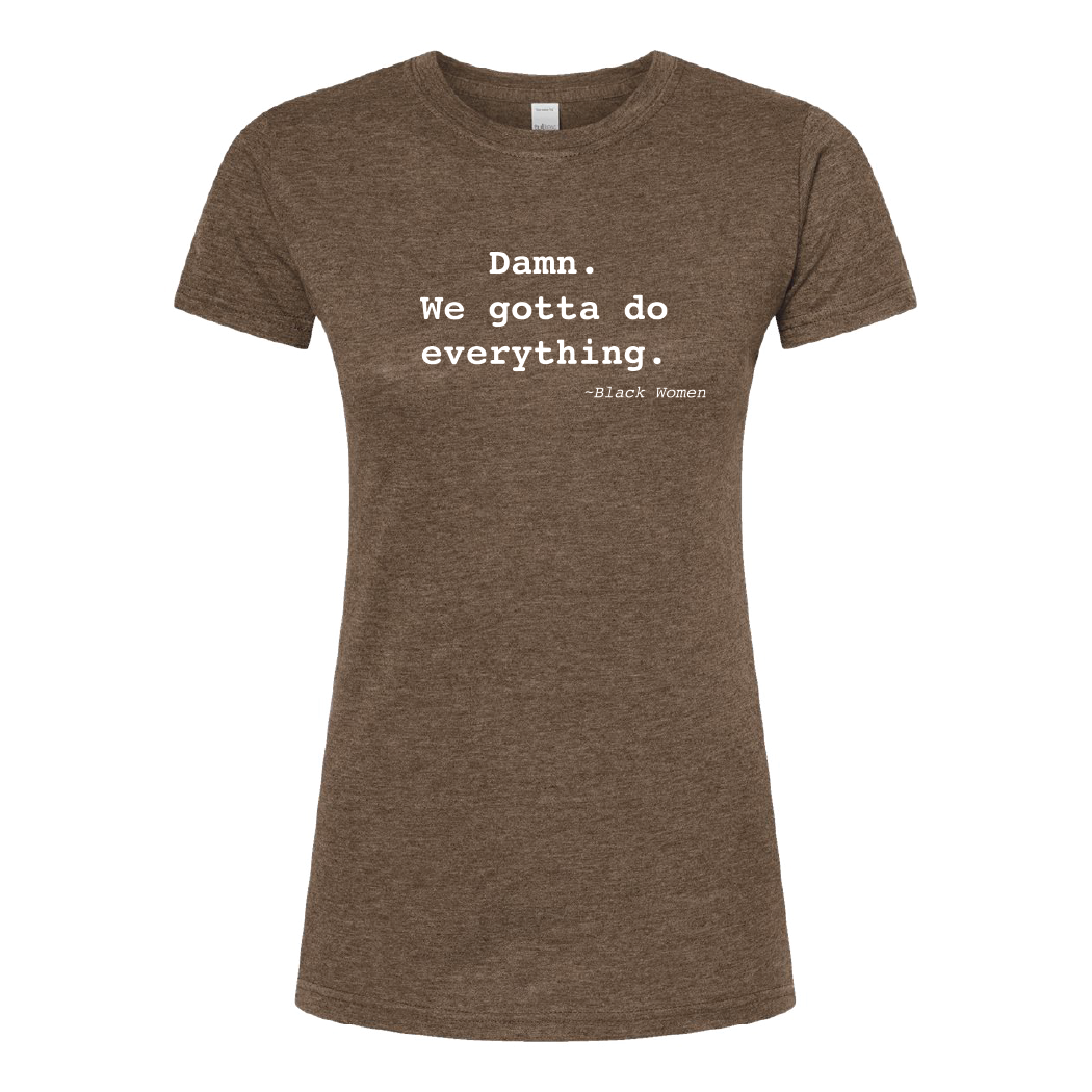 Ladies We Gotta Everything