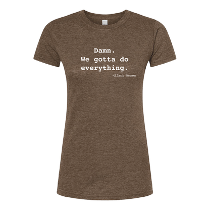 Ladies We Gotta Everything