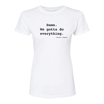 Ladies We Gotta Everything