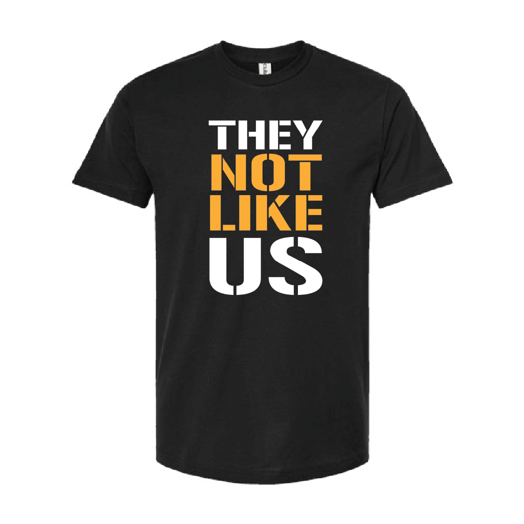They Not Like Us Tee